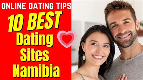 Best Virtual Dating Namibia Explored: Find Your Match Online Now