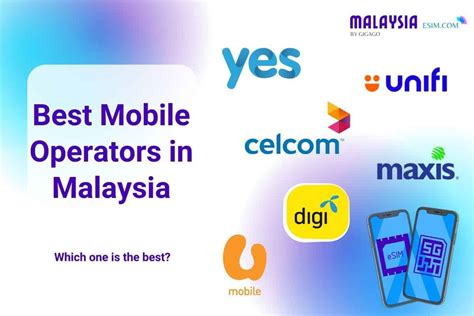 Malaysia Mobile Phone Providers: Top Choices Revealed